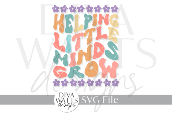 Helping Little Minds Grow Graphic SVG