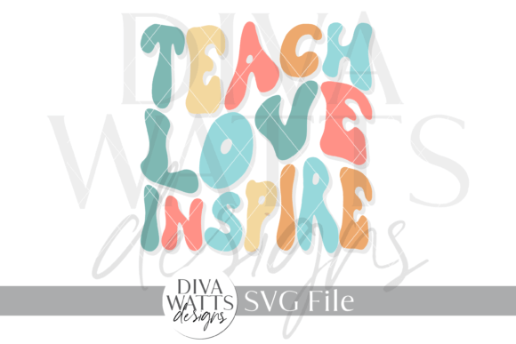 Teach Love Inspire Word Art SVG: Design & Uses